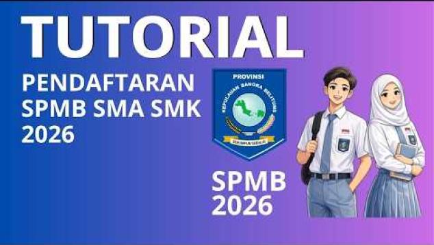 Embedded thumbnail for TUTORIAL SPMB SMA/SMK  Tahun 2026 Bangka Belitung 